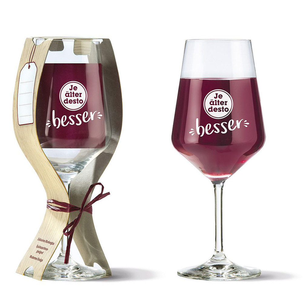 Weinglas mit Stil und Spruch "Je älter, desto besser"