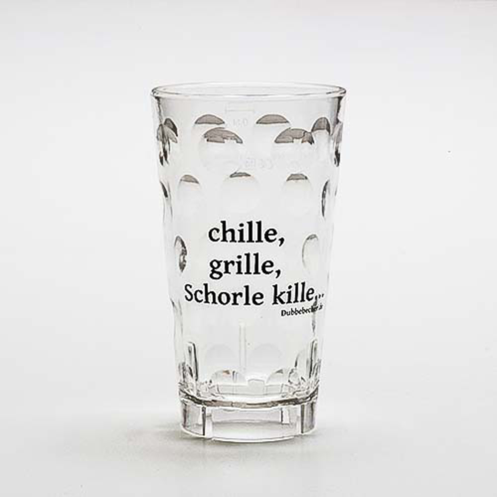 Dubbeglas aus Kunststoff, Aufdruck: "chille, grille, Schorle kille", unzerbrechlich, 0,5 Liter