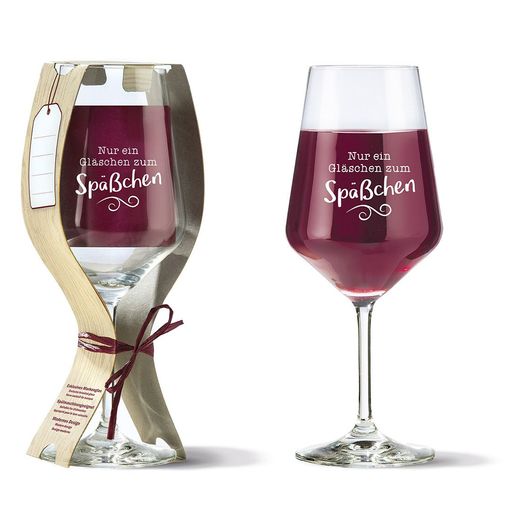 Weinglas mit Stil und Spruch "Nur ein Gläschen zum Späßchen"