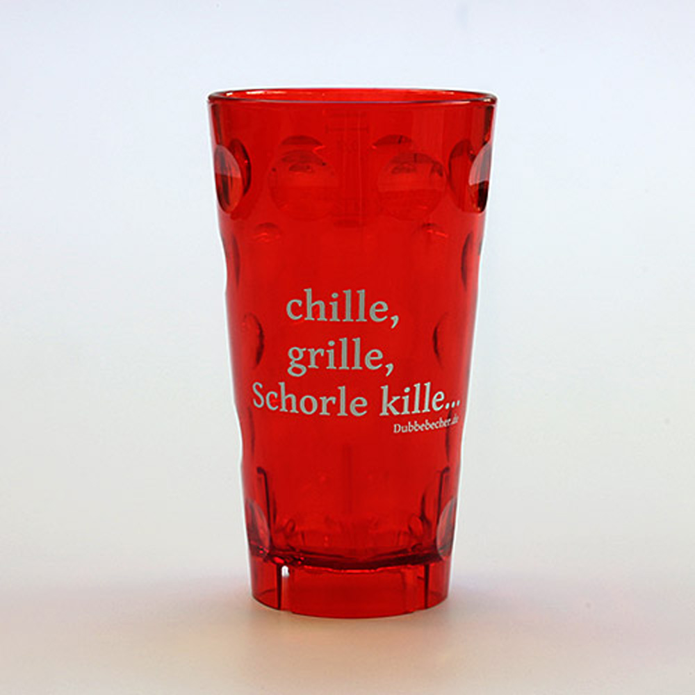 Dubbeglas aus Kunststoff, Aufdruck: "chille, grille, Schorle kille", rot, unzerbrechlich, 0,5 Liter
