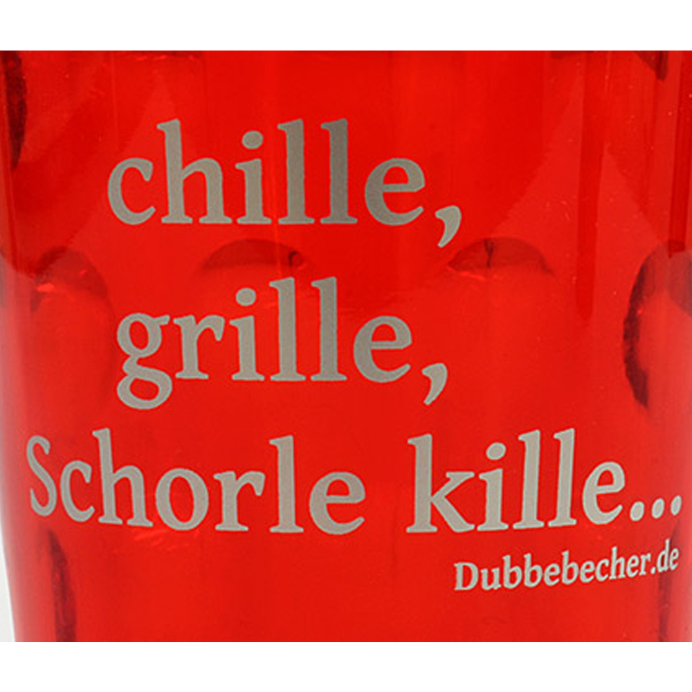Dubbeglas mit Aufdruck: "chille, grille, Schorle kille", rot