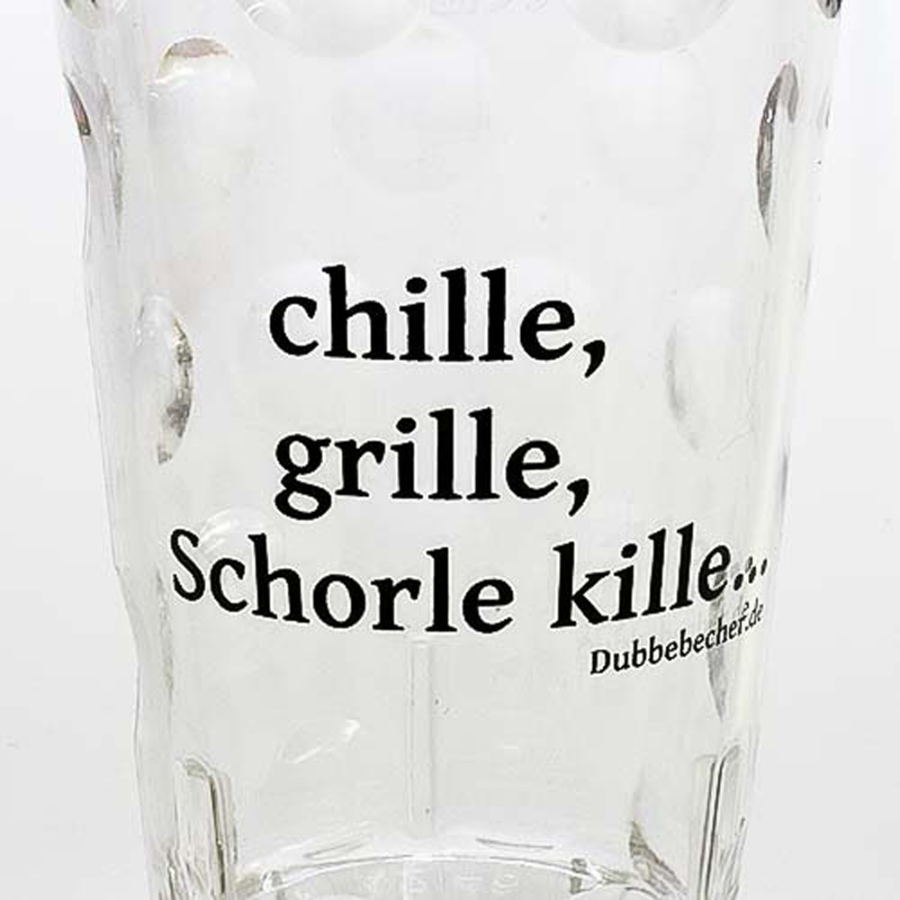 Dubbeglas mit Aufdruck "chille, grille, Schorle kille"