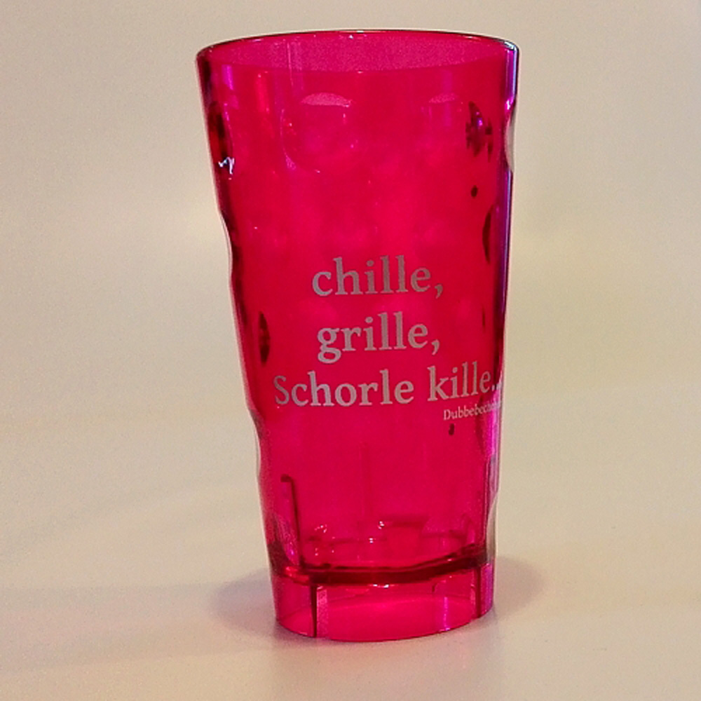 Dubbeglas aus Kunststoff, Aufdruck: "chille, grille, Schorle kille", pink, unzerbrechlich, 0,5 Liter